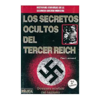 Los Secretos Ocultos Del Tercer Reich.