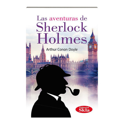 Las Aventuras De Sherlock Holmes, De Arthur An Doyle. Editorial Skla En Español