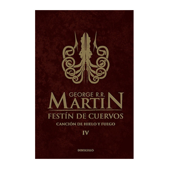 Festín De Cuervos (juego De Tronos 4) - George R. R. Martin