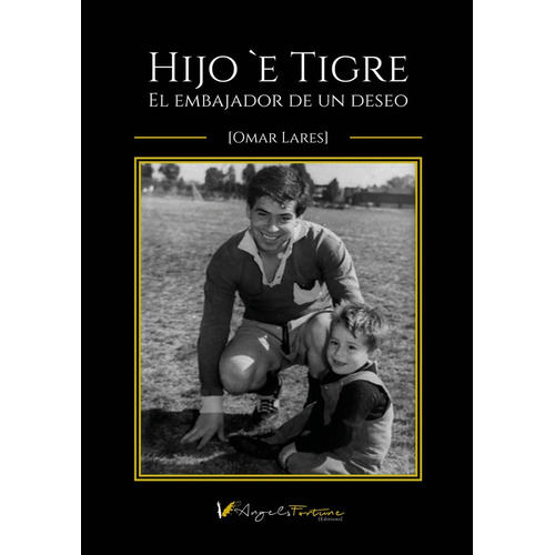 Libro: Hijo È Tigre. Lares, Omar. Angels Fortune