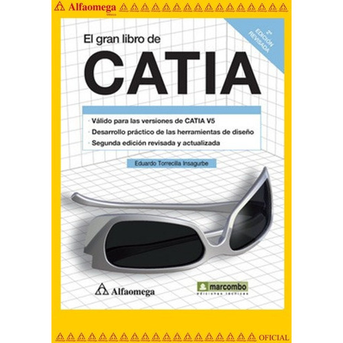 El Gran Libro De Catia - 2ª Edición, De Torrecilla, Eduardo. Editorial Alfaomega Grupo Editor, Tapa Blanda, Edición 2 En Español, 2013