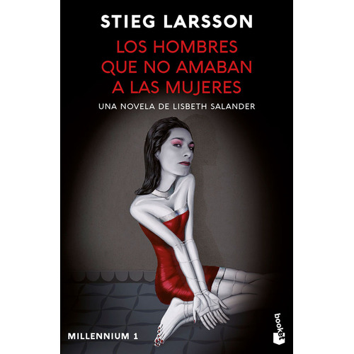Libro Los Hombres Que No Amaban A Las Mujeres - Stieg Larsson - Booket