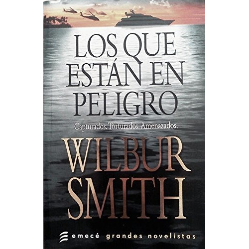 Los Que Estan En Peligro - Smith Wilbur (libro)