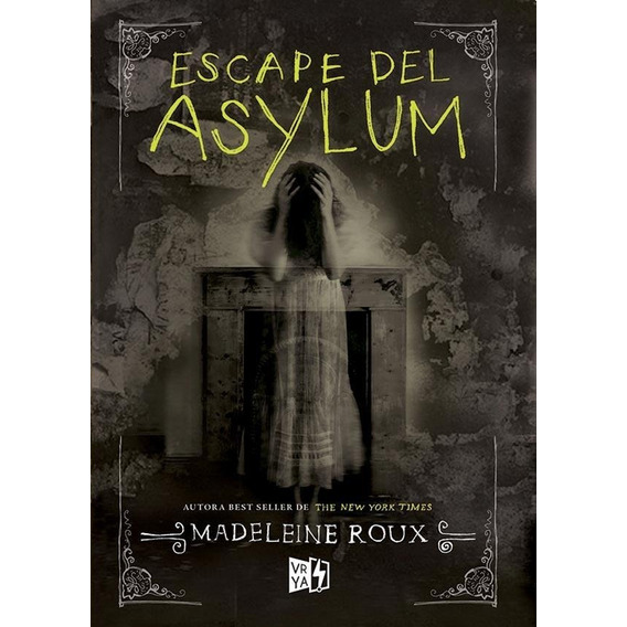 Escape De Asylum - Madelaine Roux