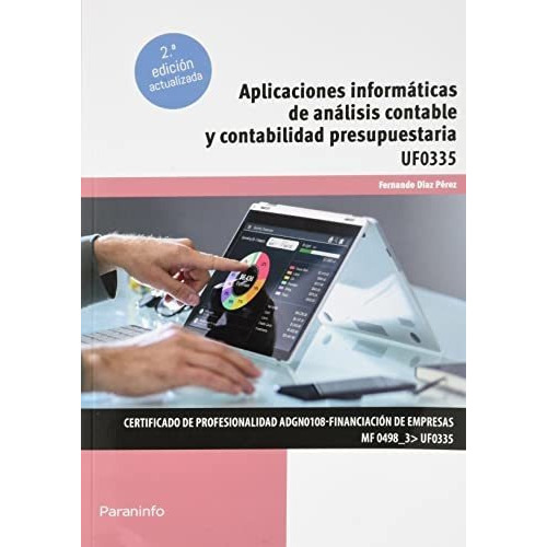 Cp - Aplicaciones Informaticas De Analisis Contable Y Presupuestos - Uf0335, de Fernando Diaz Perez. Editorial PARANINFO, tapa blanda en español, 2022