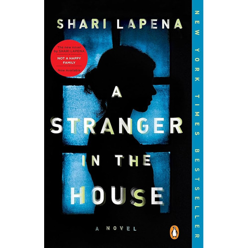 A Stranger In The House, De Shari Lapena. Editorial Penguin Books, Tapa Blanda, Edición 1 En Inglés