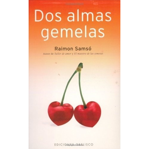 Dos Almas Gemelas, de Raimon Samso. Editorial Ediciones Obelisco S.L. en español
