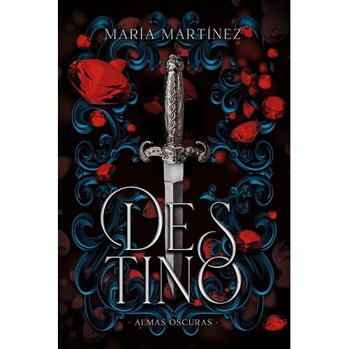 Libro Almas Oscuras 1: Destino - Martínez, María