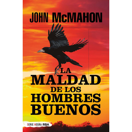 Libro La Maldad De Los Hombres Buenos Buenos