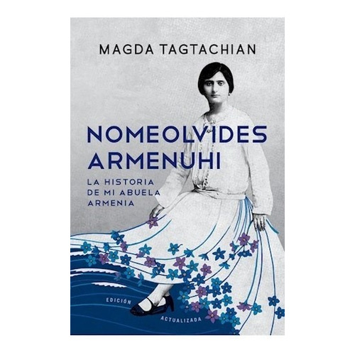 Libro Nomeolvides Armenuhi De Magda Tagtachian