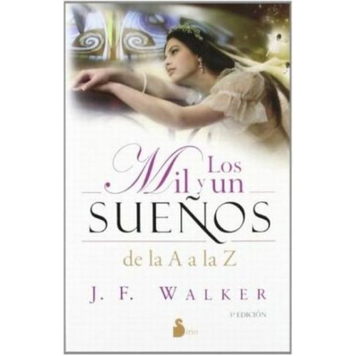 Los Mil Y Un Sueños De La A A La Z, De Walker, J.f.. Editorial Sirio En Español