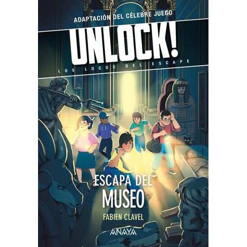 Unlock 3. Escapa Del Museo, De Clavel, Fabien. Editorial Anaya Infantil Y Juvenil, Tapa Blanda En Español