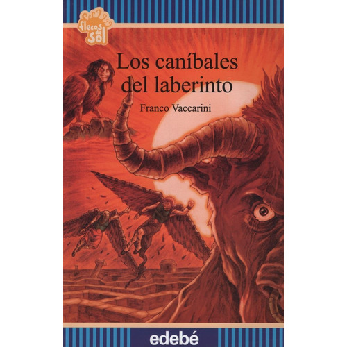 Los Canibales Del Laberinto - Flecos De Sol (+10 Años)