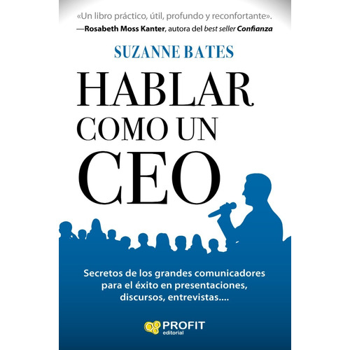 Hablar Como Un Ceo - Secretos De Los Grandes Comunicadores