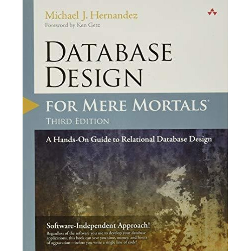 Database Design For Mere Mortals A Hands-on Guide To, De Hernandez, Mich. Editorial Addison-wesley Professional En Inglés