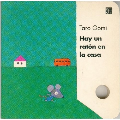 Hay Un Raton En La Casa - Taro Gomi, De Taro Gomi. Editorial Fondo De Cultura Económica En Español