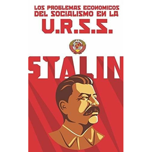 Los Problemas Economicos Del Socialismo En La..., De Stalin, Ió. Editorial Independently Published En Español