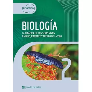 Biologia 2 Es - Dinamica - Puerto De Palos, De No Aplica. Editorial Puerto De Palos, Tapa Tapa Blanda En Español, 2021