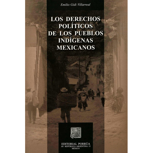 Derechos Politicos De Los Pueblos Indigenas Mexicanos, De Editorial Porrua. Editorial Porrua, Edición 1 En Español, 2012