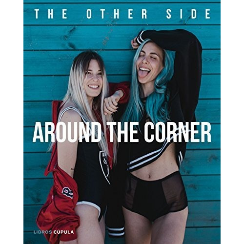 Around The Corner   The Other Side, De Bravar  Giovanna. Editorial Timun Mas En Español