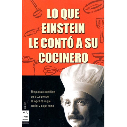 Lo Que Einstein Le Conto A Su Cocinero