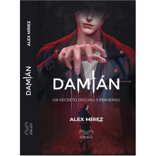 Damian - Un Secreto Oscuro Y Perverso - Alex Mirez - Dejavu