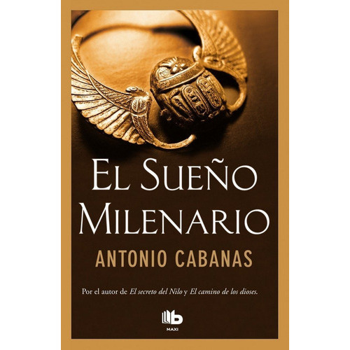 El sueÃÂ±o milenario, de Cabanas, Antonio. Editorial B De Bolsillo (Ediciones B), tapa blanda en español