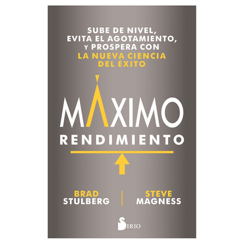 MAXIMO RENDIMIENTO, de Stulberg, Brad. Editorial Sirio, tapa blanda en español, 2018