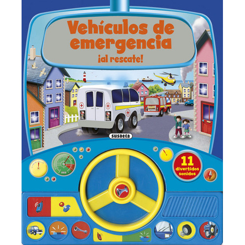 Vehiculos De Emergencia Al Rescate, De Aa.vv, Aa.vv. Editorial Susaeta En Español