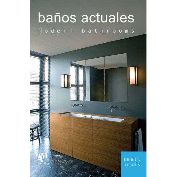 Baños Actuales / Modern Bathrooms (small Books) (spanish Edi