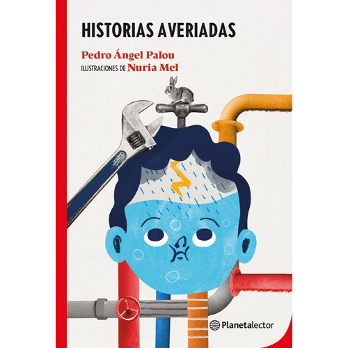 Historias averiadas, de Palou, Pedro Ángel. Serie Fuera de colección Editorial Planetalector México, tapa blanda en español, 2020