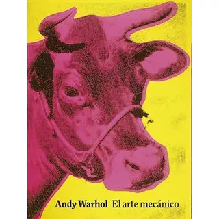 Arte Mecanico, El - Warhol Andy