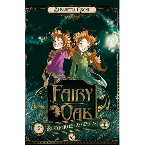 Libro Fairy Oak 1 El Secreto De Las Gemelas - Gnone, Elisabe