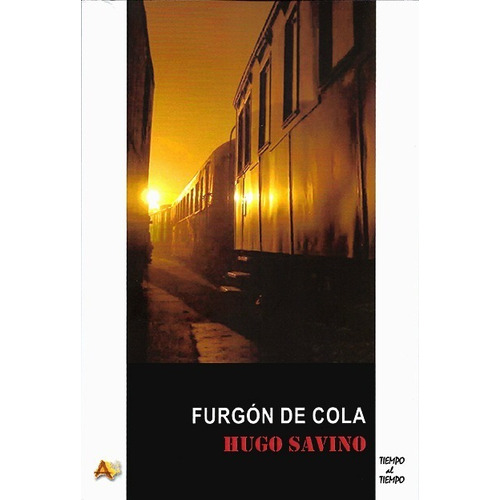 Furgon De Cola - Hugo Savino