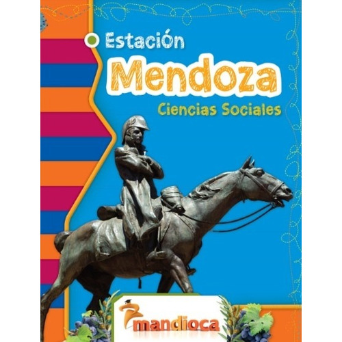 Estación Mendoza - Ciencias Sociales 2019, de Saccaggio, Pedro. Editorial ESTACION MANDIOCA, tapa blanda en español, 2019
