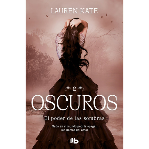 Libro El Poder De Las Sombras (oscuros 2) - Kate, Lauren