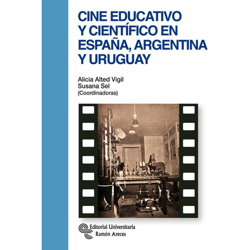 Cine Educativo Y Cientifico En Espaã¿a, Argentina Y Urugu...