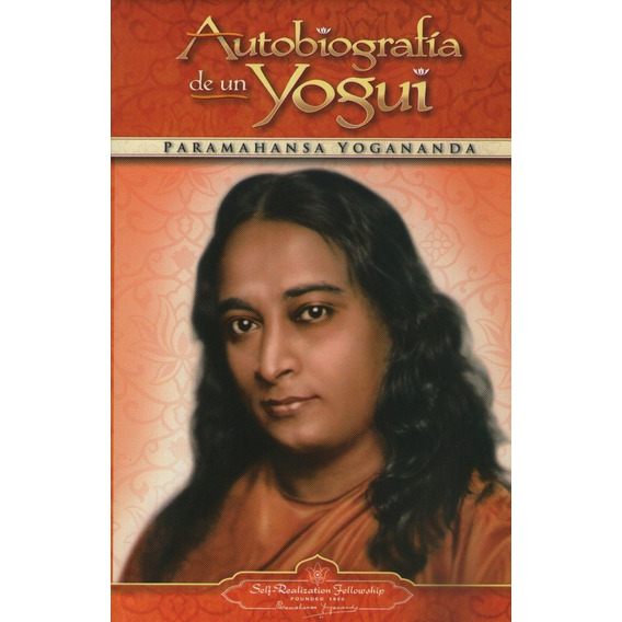 Libro Autobiografia De Un Yogui - Yogananda Paramahansa