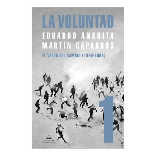 Libro La Voluntad (tomo 1) - Caparrós, Martín