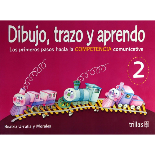 Libro Dibujo, Trazo Y Aprendo 2 Los Primeros Pasos Trillas