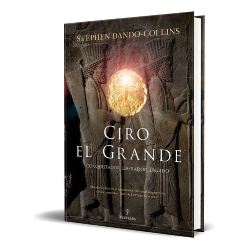 Ciro El Grande, De Stephen Dando-collins. Editorial Almuzara, Tapa Blanda En Español, 2023