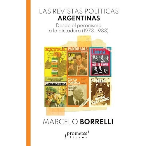 Las Revistas Políticas Argentinas - Marcelo Borrelli