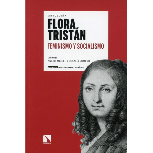 Feminismo Y Socialismo, Antología. Flora Tristán