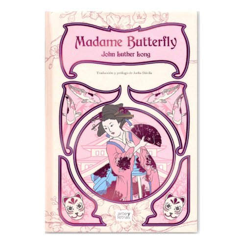 Madame Butterfly, De John Luther Long., Vol. Unico. Editorial Mirlo Arte Y Letras, Tapa Dura En Español, 2023