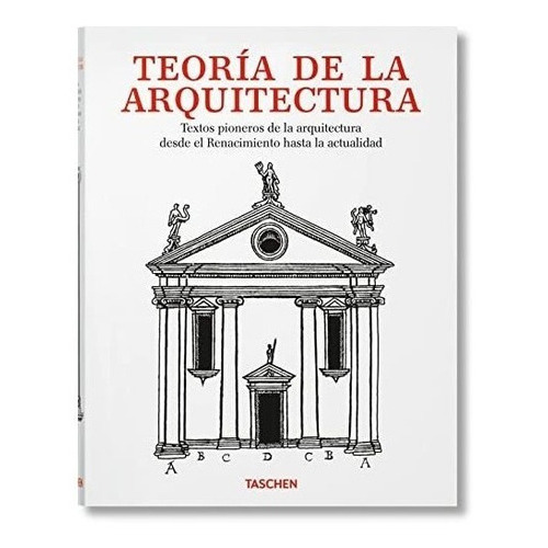 Teoria De La Arquitectura, De Aa Vv. Editorial Taschen, Tapa Dura En Español