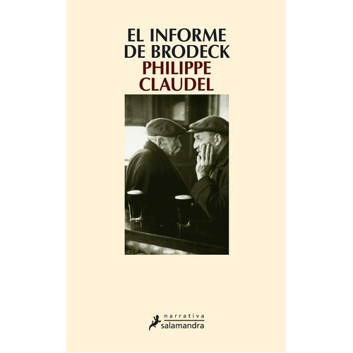 Informe De Brodeck, El, De Claudel, Philippe. Editorial Salamandra En Español
