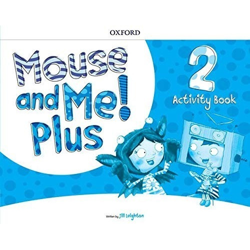 Mouse And Me! Plus 2 Activity Book