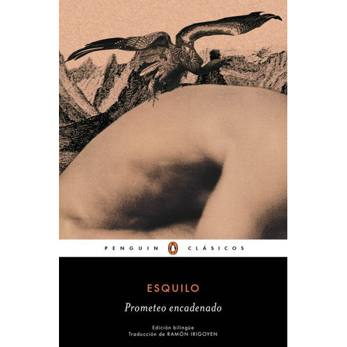 Libro Prometeo Encadenado Esquilo  Penguin Clásicos