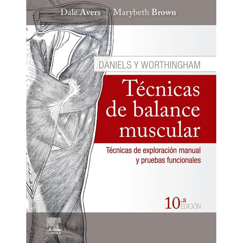 Libro Daniels Y Worthingham. Tã©cnicas De Balance Muscula...