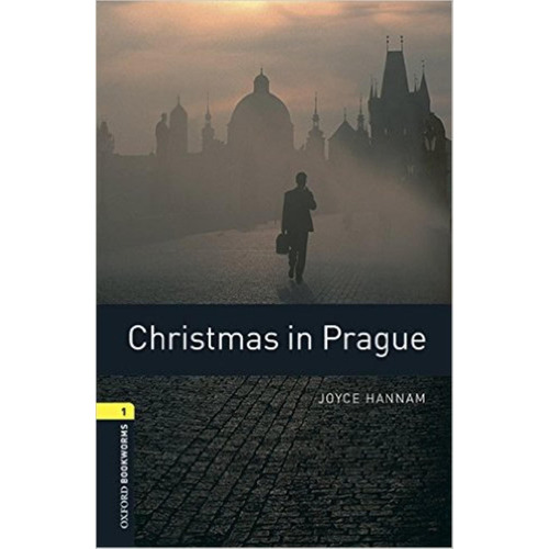 Christmas In Prague + Mp3 Audio - Oxford Bookworms Library 1 A1/a2, De Hannam, Joyce. Editorial Oxford University Press, Tapa Blanda En Inglés Internacional, 2015